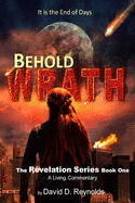 Behold WRATH: The Revelation Series - Book One