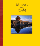 Beijing and Xian: China's Great Capitals