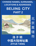 Beijing City Municipality (Part 2)- Mandarin Chinese Names, Surnames, Locations & Addresses, Learn Simple Chinese Characters, Words, Sentences with Simplified Characters, English and Pinyin