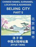 Beijing City Municipality (Part 5)- Mandarin Chinese Names, Surnames, Locations & Addresses, Learn Simple Chinese Characters, Words, Sentences with Simplified Characters, English and Pinyin