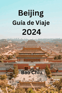 Beijing Gua de Viaje 2024