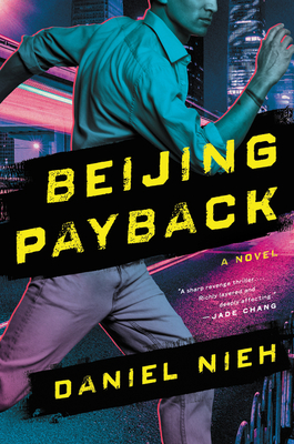 Beijing Payback - Nieh, Daniel