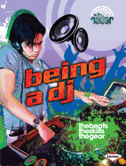 Being a DJ.