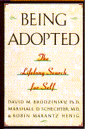 Being Adopted - Brodzinsky, David M, and Brodzinsky, A, and Schechter, Marshall D