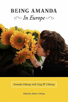 Being Amanda - In Europe - Gilstrap, Greg W, and Gilstrap, Amanda