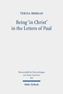 Being 'in Christ' in the Letters of Paul: Saved Through Christ and in His Hands