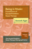 Being in Music: Foundations of Nordoff-Robbins Music Therapy