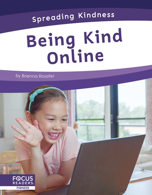 Being Kind Online - Rossiter, Brienna