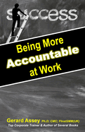 Being More Accountable at Work: #Accountability in the Workplace #Workplace Accountability Strategies #Cultivating Accountability at Work #Leadership and Accountability #Accountability Development