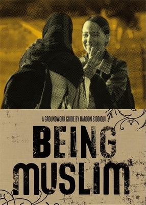 Being Muslim - Siddiqui, Haroon