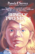 Being of Two Minds - Service, Pamela F