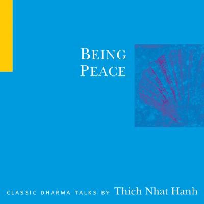Being Peace - Hanh, Thich Nhat