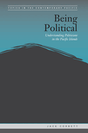 Being Political: Leadership and Democracy in the Pacific Islands