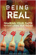 Being Real: Sharing Your Faith Without Losing Your Friends
