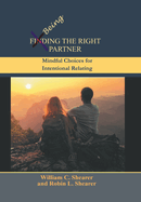 Being the Right Partner: Mindful Choices for Intentional Relating