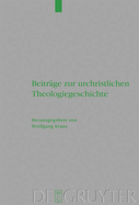 Beitrge Zur Urchristlichen Theologiegeschichte