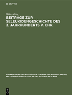 Beitr?ge zur Seleukidengeschichte des 3. Jahrhunderts v. Chr.