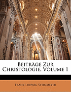 Beitrage Zur Christologie, Volume 1