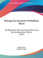 Beitrage Zur Kenntniss Wirbelloser Thiere: Mit Besonderer Berucksichtigung Der Fauna Des Norddeutschen Meeres (1847)