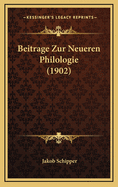Beitrage Zur Neueren Philologie (1902)