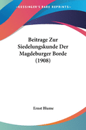 Beitrage Zur Siedelungskunde Der Magdeburger Borde (1908)