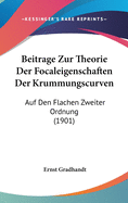 Beitrage Zur Theorie Der Focaleigenschaften Der Krummungscurven: Auf Den Flachen Zweiter Ordnung (1901)