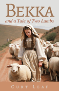 Bekka and a Tale of Two Lambs