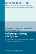 Belastungsstrung mit System: Die zweite Studie zur psychosozialen Situation in deutschen Organisationen