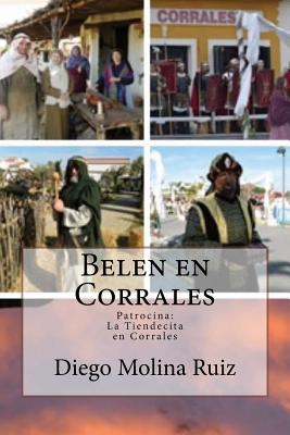 Belen En Corrales: La Tiendecita de Corrales - Ruiz, Diego Molina