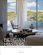 Belgian Masters: in Contemporary Architecture and Interior Design