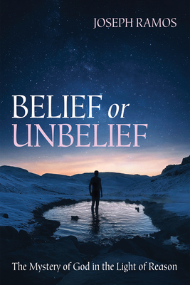 Belief or Unbelief - Ramos, Joseph