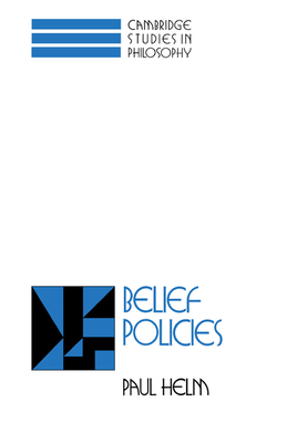 Belief Policies - Helm, Paul