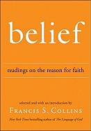 Belief: Readings on the Reason for Faith