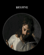 Believe: Foundational Truths of the First Century Church