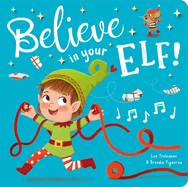 Believe in Your Elf!