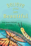 Believe You Are Beautiful
