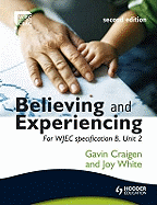 Believing and Experiencing: For WJEC Specification B, Unit 2