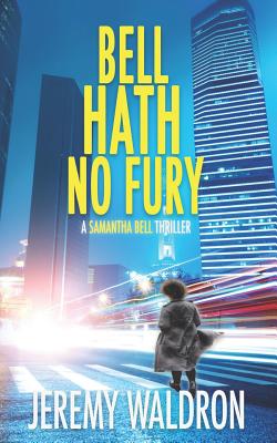 Bell Hath No Fury - Waldron, Jeremy