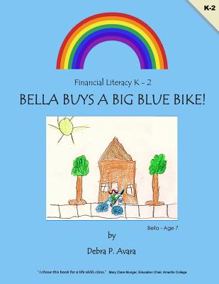 Bella Buys a Big Blue Bike - Avara, Debra P
