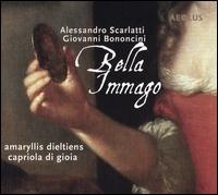 Bella Immago: Alessandro Scarlatti, Giovanni Bononcini - Amaryllis Dieltiens (soprano); Bart Naessens (organ); Bart Naessens (harpsichord); Catherine Jones (cello);...