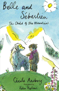 Belle and Sebastien: The Child of the Mountains