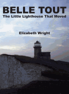 Belle Tout - The Little Lighthouse That Moved