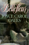 Bellefleur - Oates, Joyce Carol