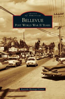 Bellevue: Post World War II Years - Eastside Heritage Center