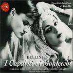 Bellini: I CAPULETI E I MONTECCHI