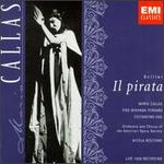 Bellini: Il Pirata (New York, 1959) - Chester Watson (vocals); Costantino Ego (vocals); Glade Peterson (vocals); Maria Callas (soprano);...