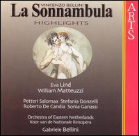 Bellini: La Sonnambula (Highlights) - Eva Lind (vocals); Henk Pastoor (vocals); Petteri Salomaa (vocals); Roberto De Candia (vocals); Sonia Ganassi (vocals);...