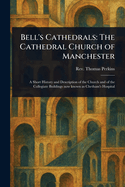 Bell's Cathedrals: The Cathedral Church of Manchester