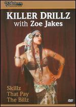 Bellydance Superstars: Killer Drillz with Zoe Jakes