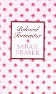 Beloved Tormentor - Fraser, Sarah